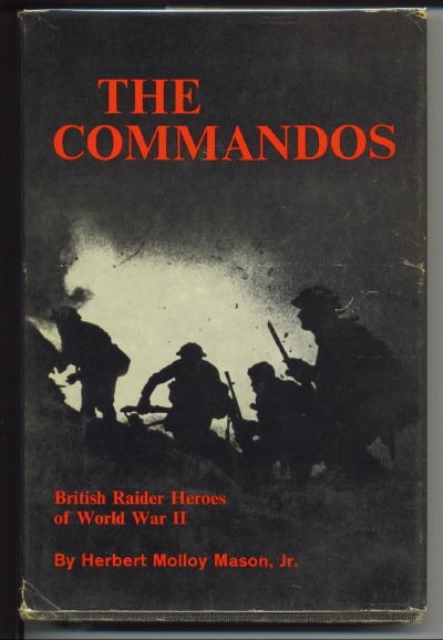The Commandos, British Raider Heroes Of World War II
