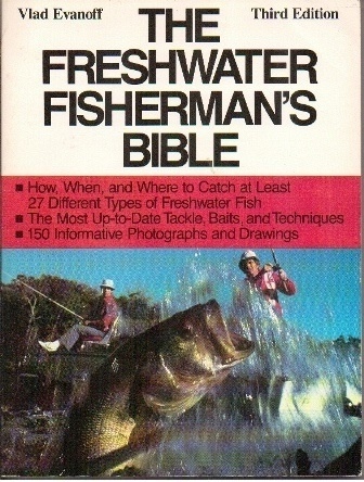 The Freshwater Fisherman's Bible