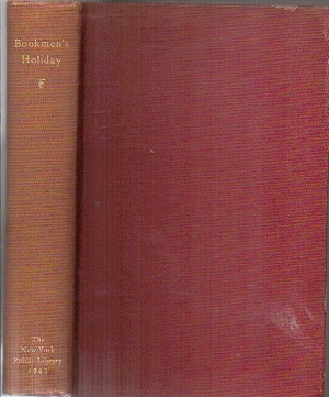 Bookmen's Holiday, Notes And Studies Written And Gathered In Tribute To Harry Miller Lydenberg