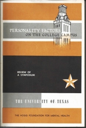 Personality Factors on the College Campus Review of a Symposium, the University of Texas