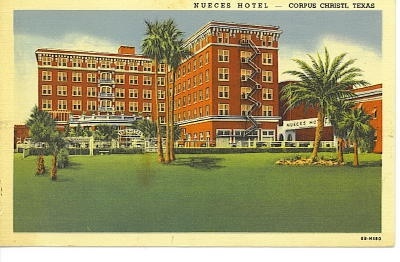 Nueces Hotel, Corpus Christi, Texas