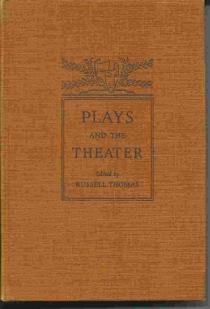 PLAYS AND THE THEATER