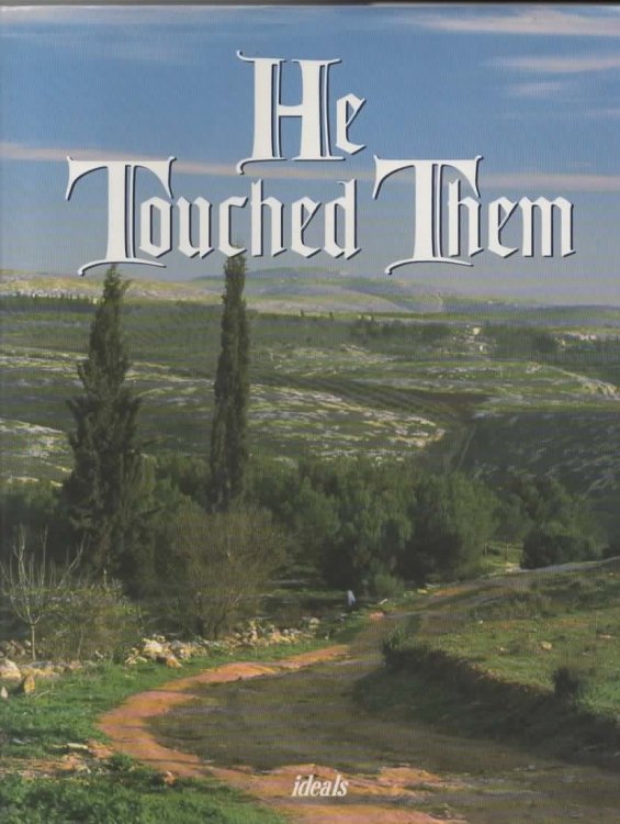 He Touched Them