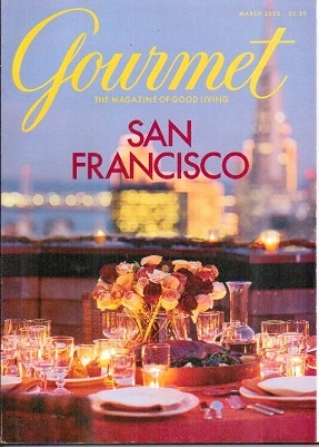 Gourmet: The Magazine Of Good Living San Francisco, March 2002