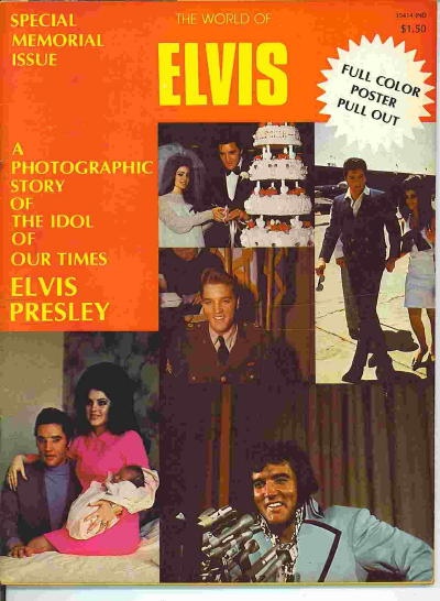 The World Of Elvis Special Memorial Issue A Photographic Story of the Idol of Our Times: Elvis Presley