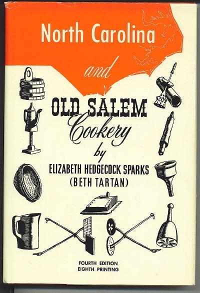 North Carolina And Old Salem Cookery
