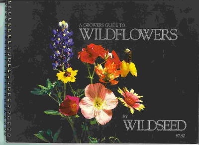 Image for A Growers Guide To Wildflowers. . . A Growers Guide To Wildflowers. . .