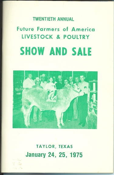 Twentieth Annual Future Farmers Of America Livestock And Poultry Show And Sale January 24, 25, 1975, in Taylor, Texas