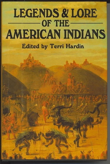 Legends And Lore Of The American Indians
