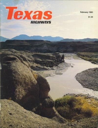 Texas Highways Magazine February 1983 The Official Texas State Travel Magazine