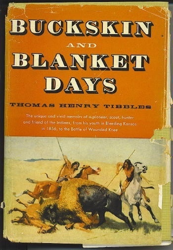 Buckskin And Blanket Days, Memoirs Of A Friend Of The Indians