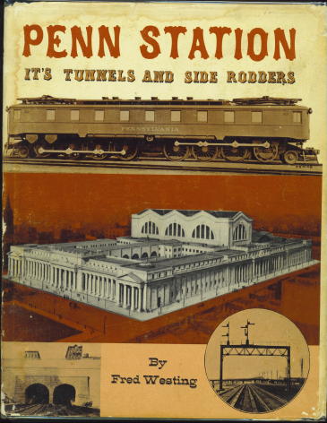 Image for Penn Station, Its Tunnels And Side Rodders Penn Station, Its Tunnels And Side Rodders