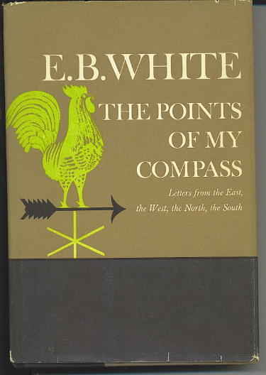 The Points Of My Compass Letters from the East, the West, the North, the South