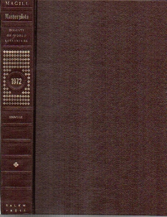 Magill's Literary Annual Masterplots Digests Of World Literature 1972 Essay Reviews of 100 Outstanding Books Published in the United States During 1971