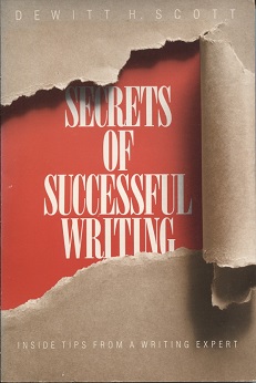 Secrets of Successful Writing Inside Tips from a Writing Expert