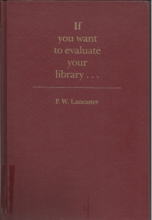 If You Want To Evaluate Your Library . . .