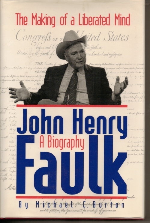 John Henry Faulk: The Making Of A Liberated Mind A Biography