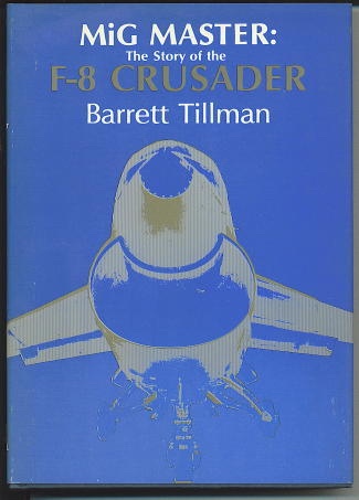 MiG Master: The Story Of The F-8 Crusader