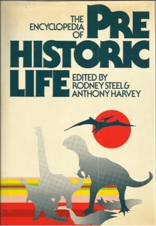 The Encyclopedia Of Prehistoric Life