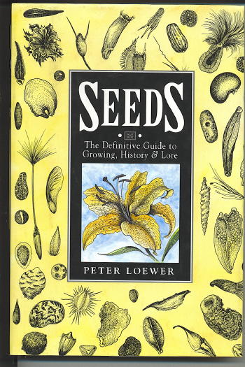 Seeds, The Definitive Guide To Growing, History & Lore