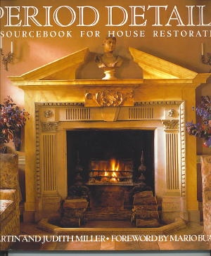Period Details Sourcebook for House Restoration