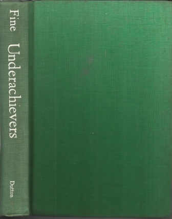 Underachievers How They Can be Helped