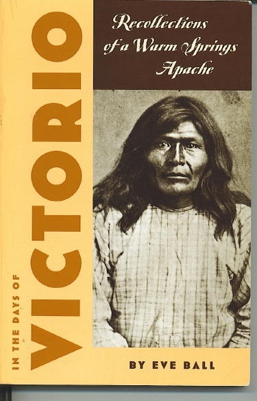 In The Days Of Victorio, Recollections of a Warm Springs Apache