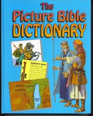 The Picture Bible Dictionary