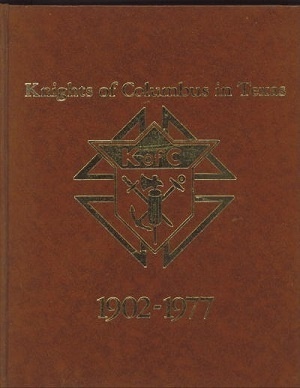 Knights Of Columbus In Texas 1902-1977 Diamond Jubilee