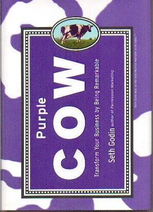 Purple Cow: Transform Your Business By Being Remarkable