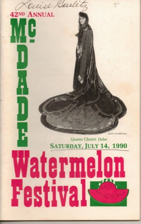 McDade's Annual Watermelon Festival (McDade, Texas) 42nd Annual Queen Christi Dube, Saturday, July 14, 1990