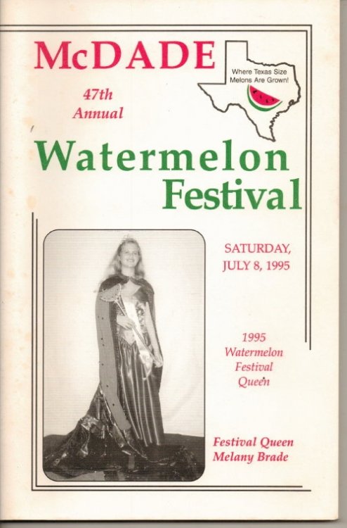 McDade's Annual Watermelon Festival (McDade, Texas) 47th Annual Watermelon Festival, July 8, 1995, Festival Queen Melany Brade