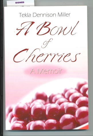 A Bowl Of Cherries A Memoir