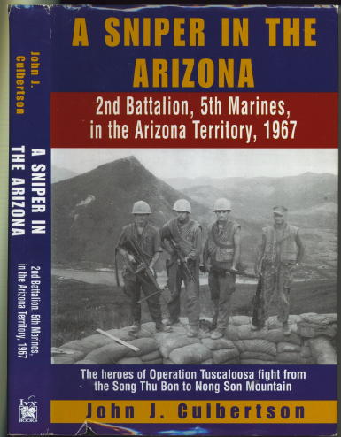 A Sniper In The Arizona 2nd Battalion, 5th Marines in the Arizona Territory 1967