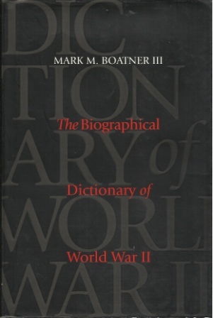 The Biographical Dictionary Of World War II