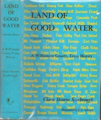Land Of Good Water Takachue Pouetsu: a Williamson County, Texas, History