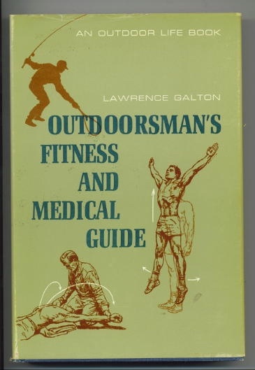 Outdoorsman's Fitness And Medical Guide