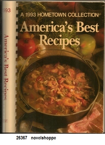 America's Best Recipes: A 1993 Hometown Collection