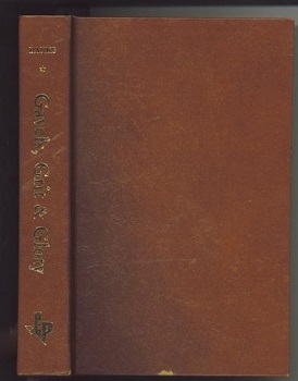 Gavels, Grits And Glory The Billy Clayton Story