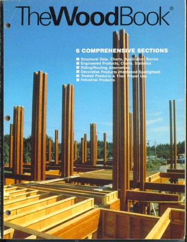 The Wood Book Practical and Technical Data for Those Who Design and Build With Wood
