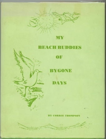 My Beach Buddies Of Bygone Days A Book for Children about the Seashore of Texas