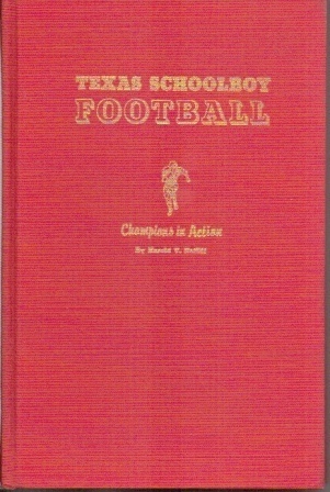Texas Schoolboy Football, Champions In Action. . .