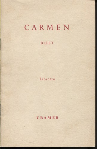 Playbill: Carmen, Opera In Four Acts Taken from the Novel of Prosper Merimee