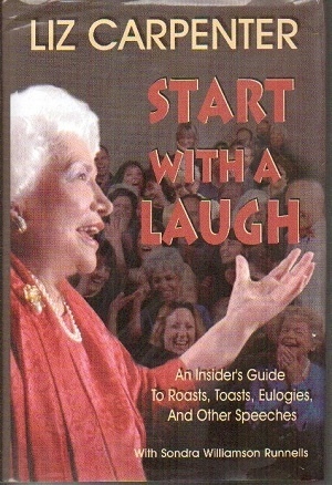 Image for Start With A Laugh: An Insider's Guide To Roasts, Toasts, Eulogies, And Other Speeches. . . Start With A Laugh: An Insider's Guide To Roasts, Toasts, Eulogies, And Other Speeches. . .