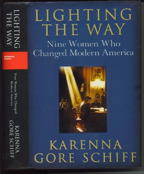 Lighting The Way: Nine Women Who Changed Modern America