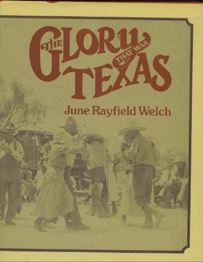 The Glory That Was Texas