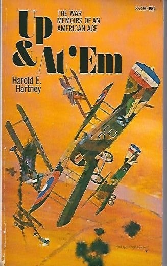 Up & At 'em The War Memoirs of an American Ace