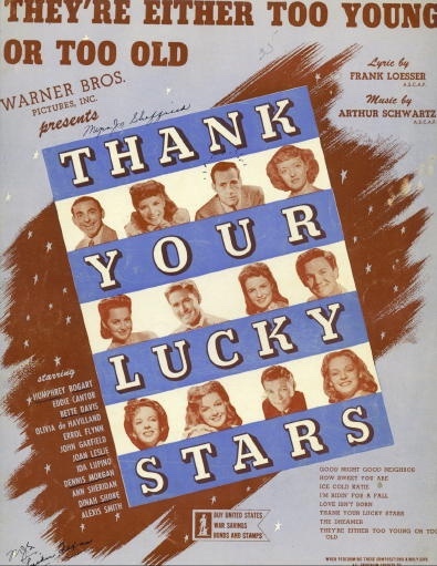 They're Either Too Young Or Too Old Thank Your Lucky Stars