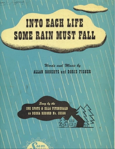 Into Each Life Some Rain Must Fall (Ink Spots and Ella Fitzgerald)