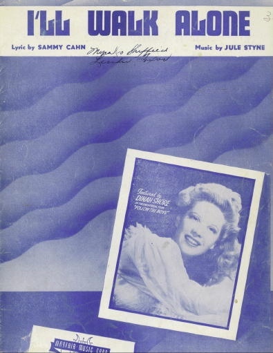 I'll Walk Alone (Featured by Dinah Shore in the Universal Film 